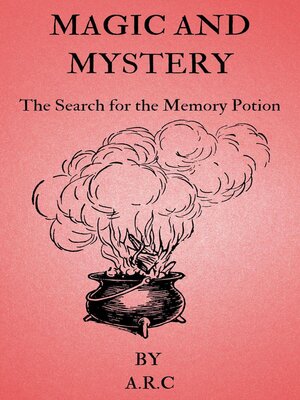 cover image of Magic and Mystery. the Search for the Memory potion